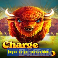 jogos de ps1 traduzidos